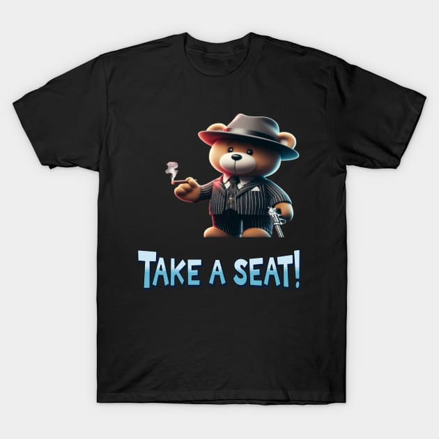 Take a seat T-Shirt by Out of the world